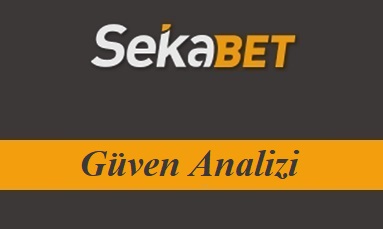 Sekabet Güven Analizi