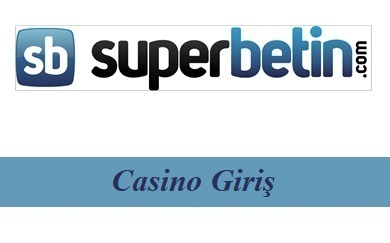 Süperbetin Casino Giriş