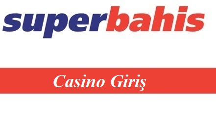 Süperbahis Casino Giriş