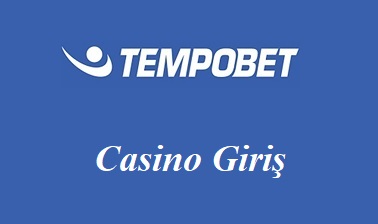 Tempobet Casino Giriş