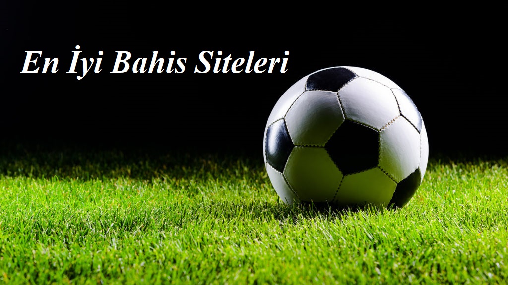 En İyi Bahis Siteleri