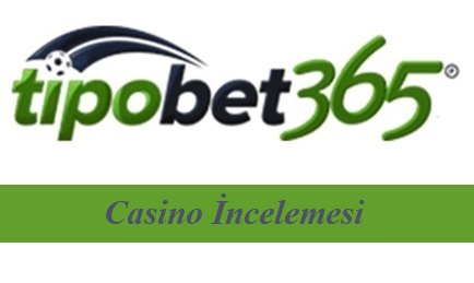 Tipobet Casino İncelemeleri