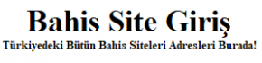 Bahis Site Giriş