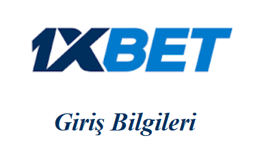 1xbet Giriş Bilgileri