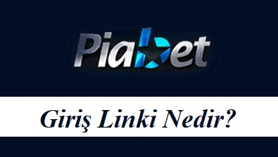 Piabet Giriş Linki Nedir?