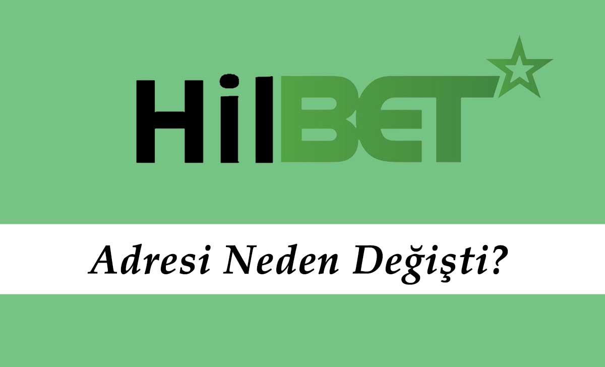 Hilbet Adresi Neden Değişti?