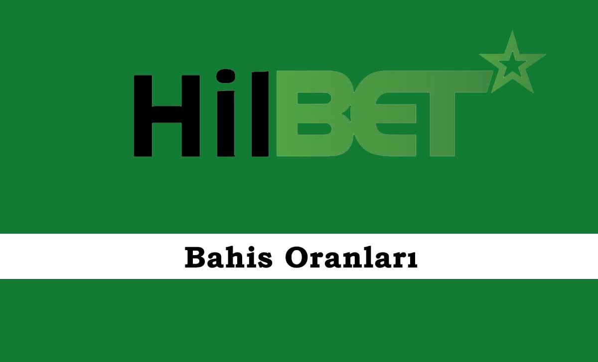 Hilbet Bahis Oranları