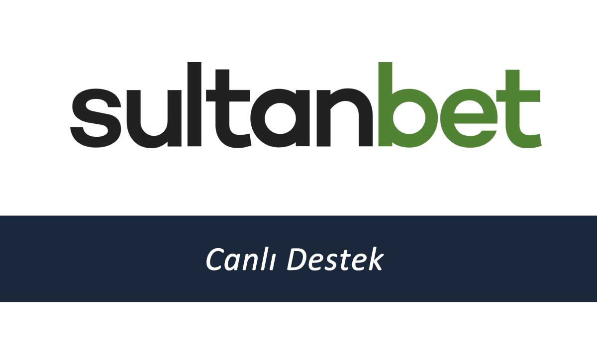 Sultanbet Canlı Destek