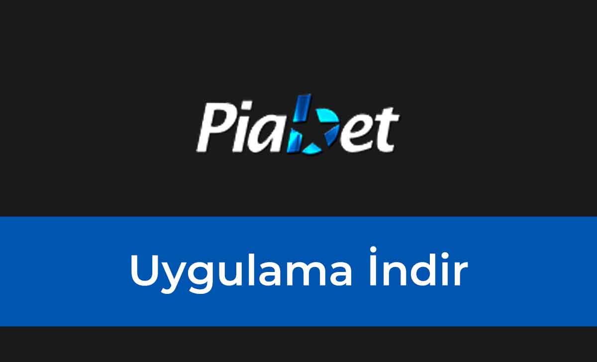 Piabet Uygulama İndir