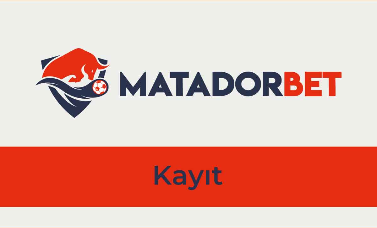 Matadorbet Kayıt