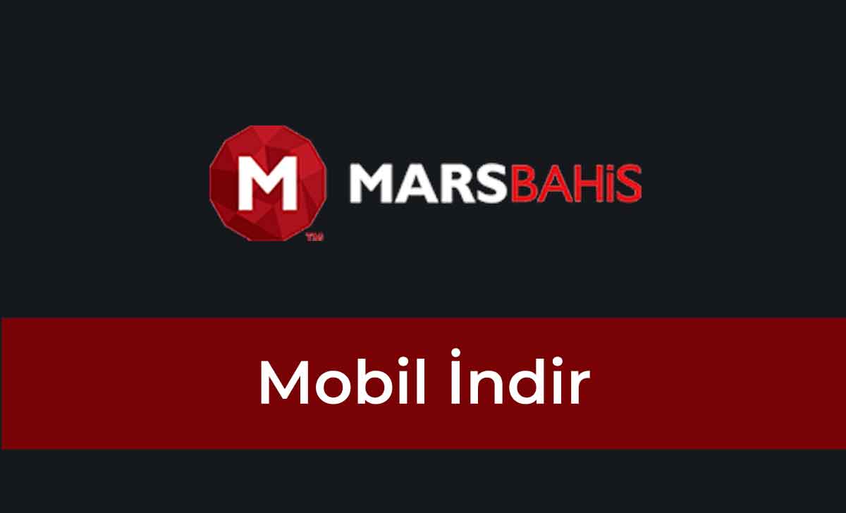 Marsbahis Mobil İndir