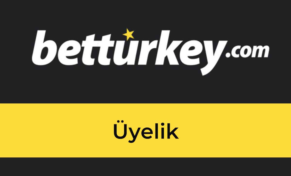 Betturkey Üyelik