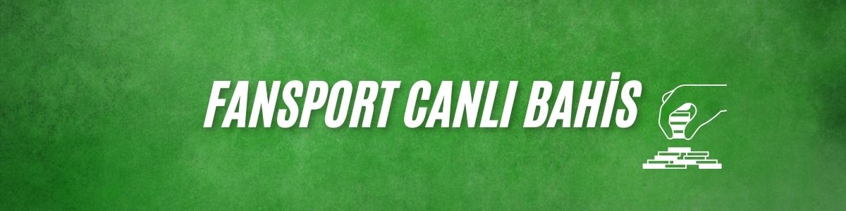 Fansport Canlı Bahis
